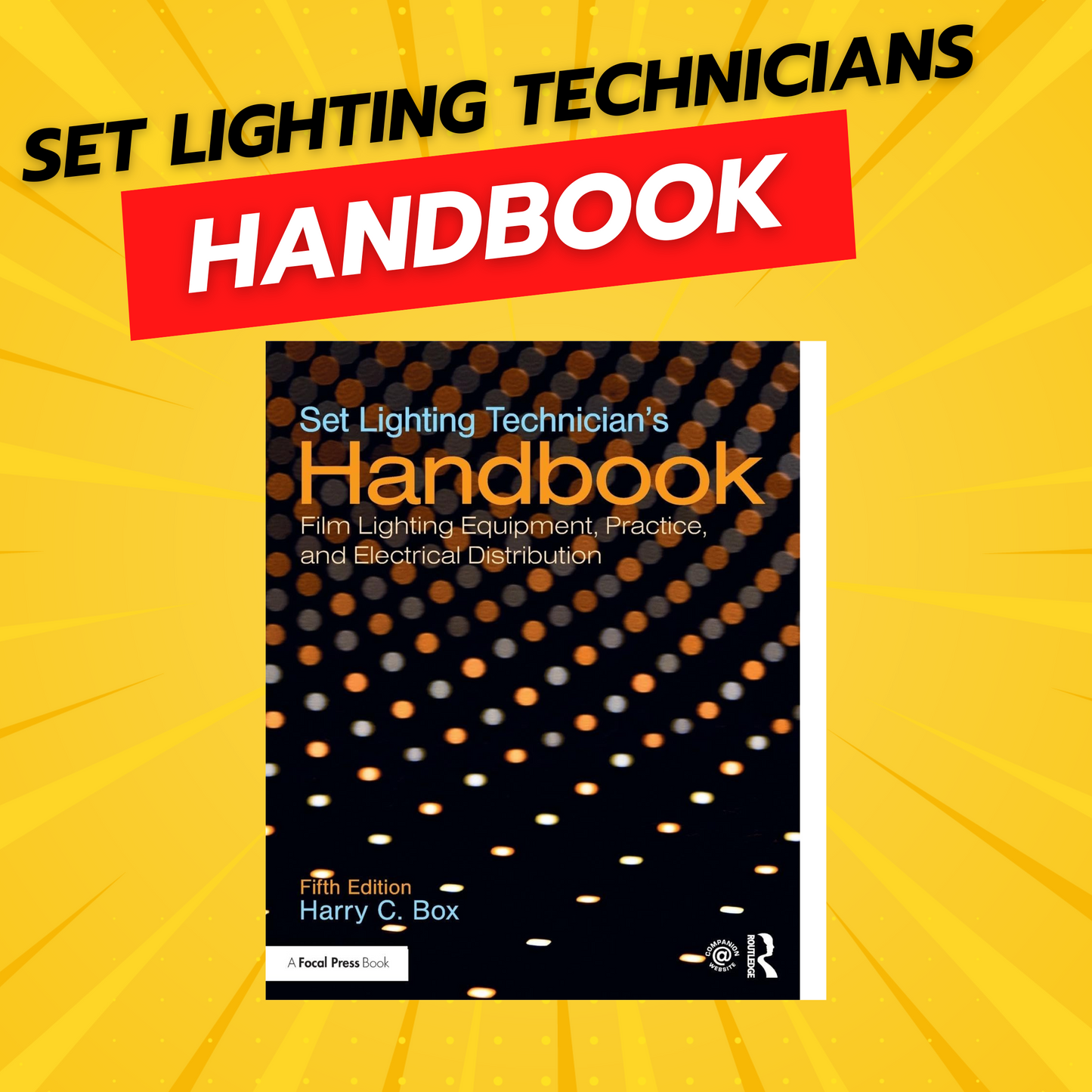 Set Lighting Technician's Handbook by Harry C. Box (5th Ed.) - Grip Support Store